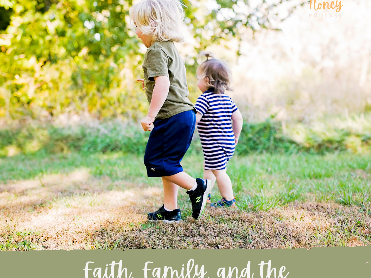 Faith, Family, and the Culture We’re Creating at&nbsp;Home
